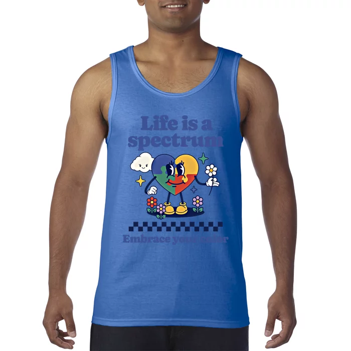 Life Is Spectrum Embrace Your Color Autism Awareness Retro Gift Tank Top