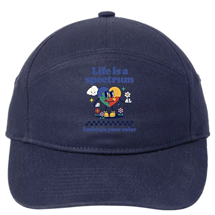 Life Is Spectrum Embrace Your Color Autism Awareness Retro Gift 7-Panel Snapback Hat