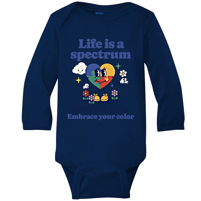 Life Is Spectrum Embrace Your Color Autism Awareness Retro Gift Baby Long Sleeve Bodysuit