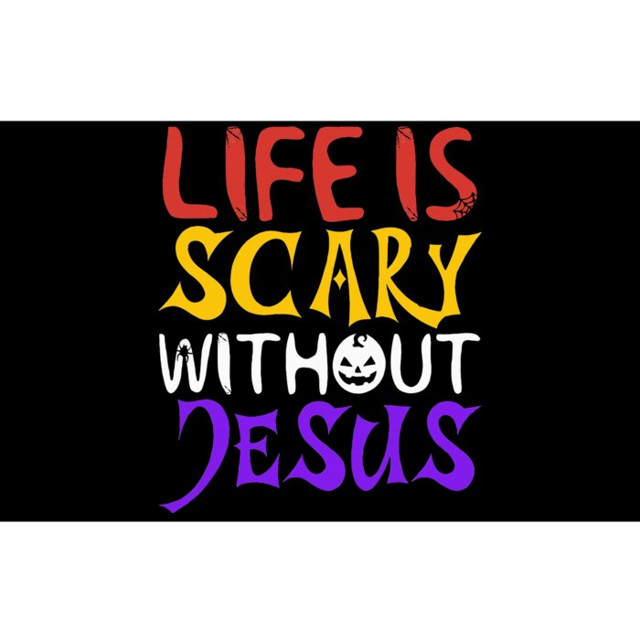 Life Is Scary Without Jesus Funny Christian Faith Halloween Bumper Sticker