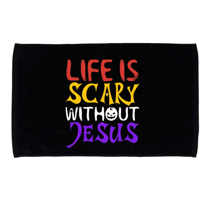 Life Is Scary Without Jesus Funny Christian Faith Halloween Microfiber Hand Towel