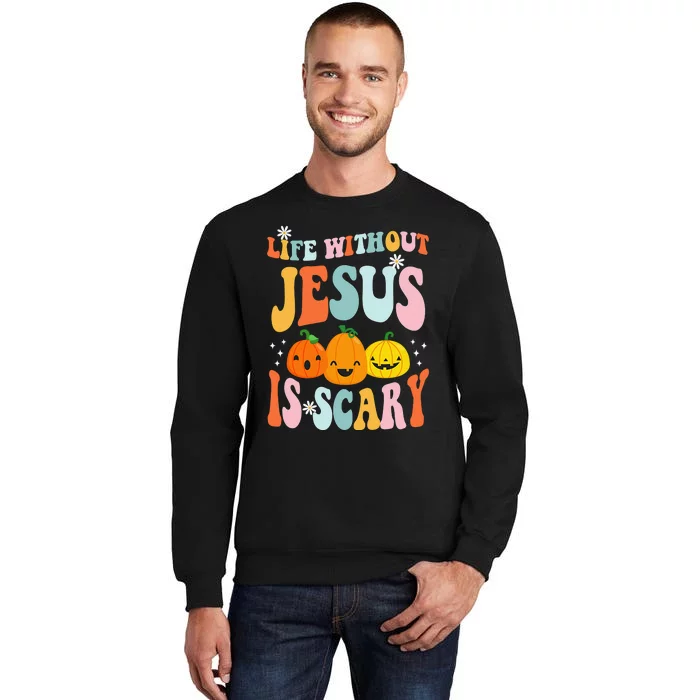 Life is Scary Without Jesus - Christian Faith Halloween Tall Sweatshirt