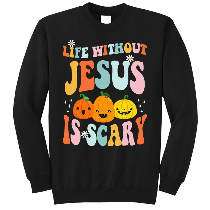 Life is Scary Without Jesus - Christian Faith Halloween Tall Sweatshirt