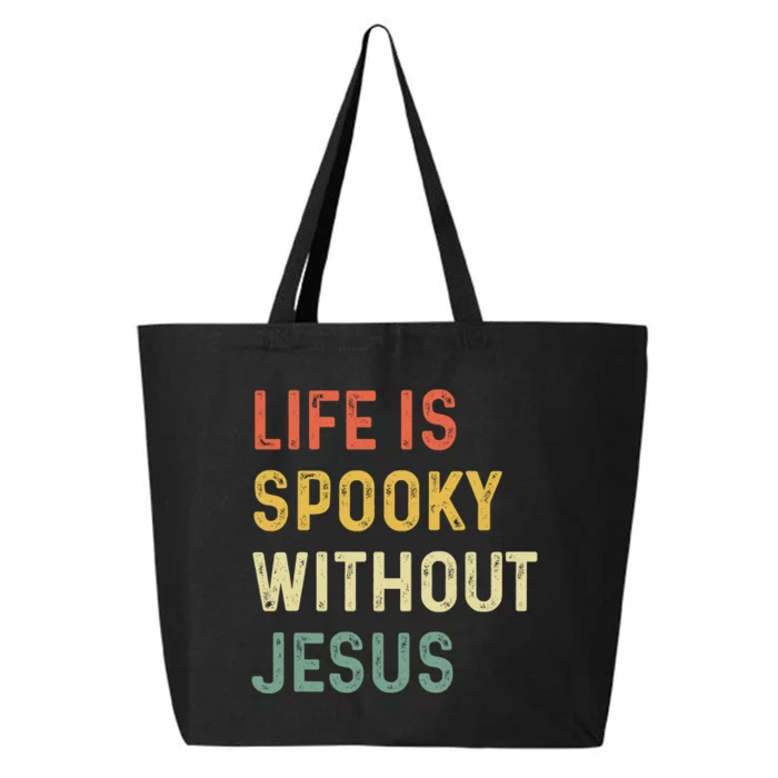 Life Is Spooky Without Jesus Christian Religious Halloween 25L Jumbo Tote