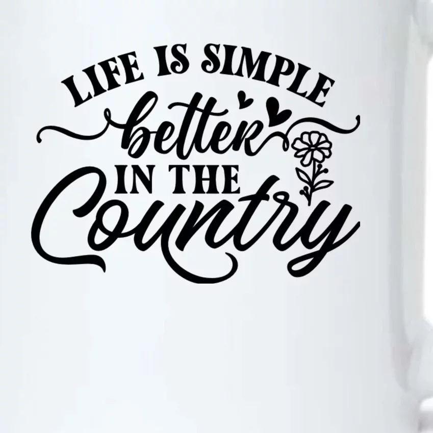 Life Is Simple Better In The Country Black Color Changing Mug