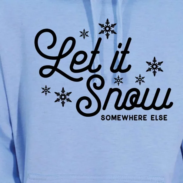 Let It Snow Somewhere Else Funny Christmas Cute Gift Unisex Surf Hoodie