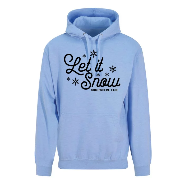 Let It Snow Somewhere Else Funny Christmas Cute Gift Unisex Surf Hoodie