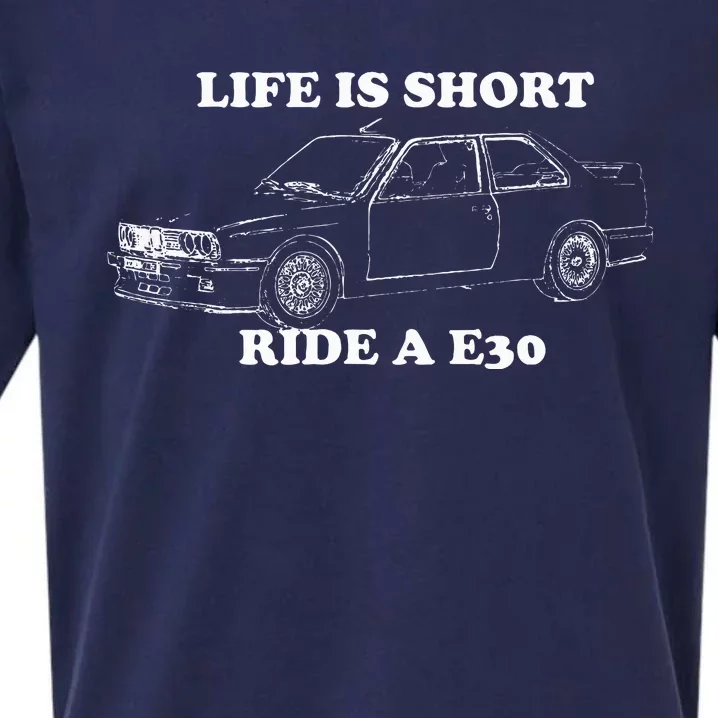 Life is Short Ride a E30 for Car Lovers Sueded Cloud Jersey T-Shirt