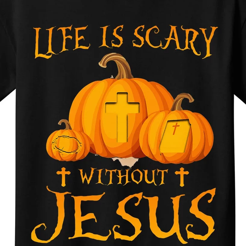 Life Is Scary Without Jesus Halloween Pumpkin Christian Kids T-Shirt