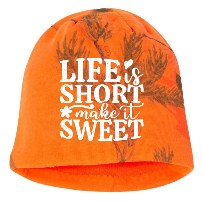 Life Is Short Make It Sweet Inspirational Quote Kati - Camo Knit Beanie