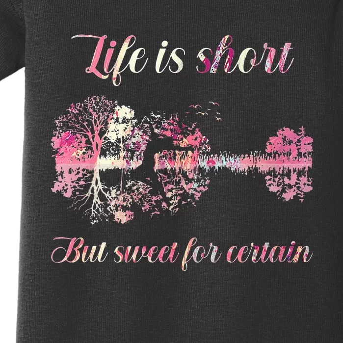 Life Is Short But Sweet For Certain Guitar Baby Bodysuit