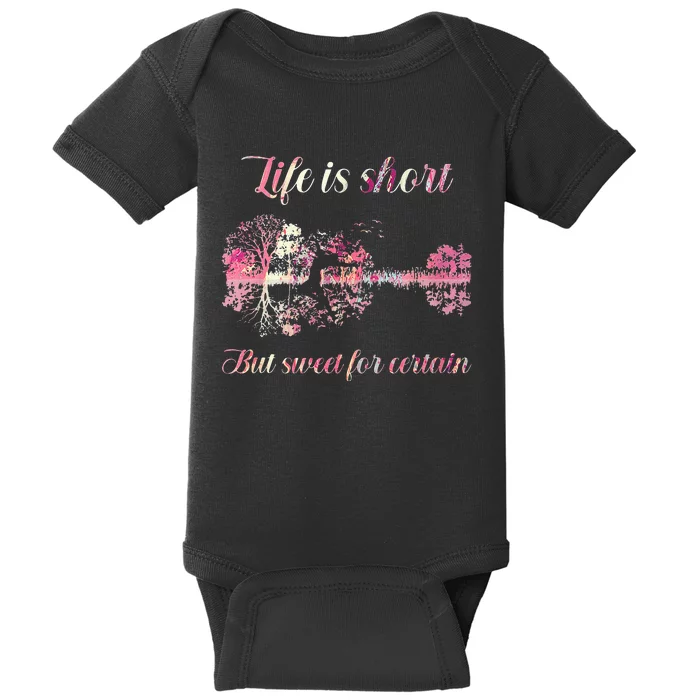 Life Is Short But Sweet For Certain Guitar Baby Bodysuit