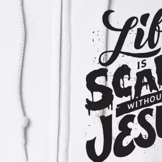 Life Is Scary Without Jesus Christian Faith Halloween Full Zip Hoodie