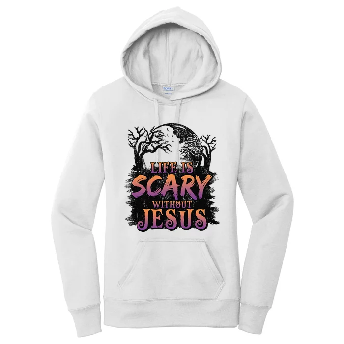 Life Is Scary Without Jesus Funny Halloween Christian Women's Pullover Hoodie