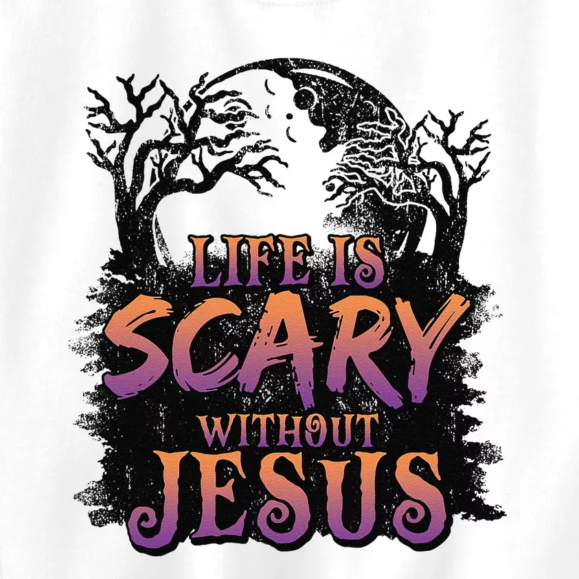 Life Is Scary Without Jesus Funny Halloween Christian Kids Sweatshirt