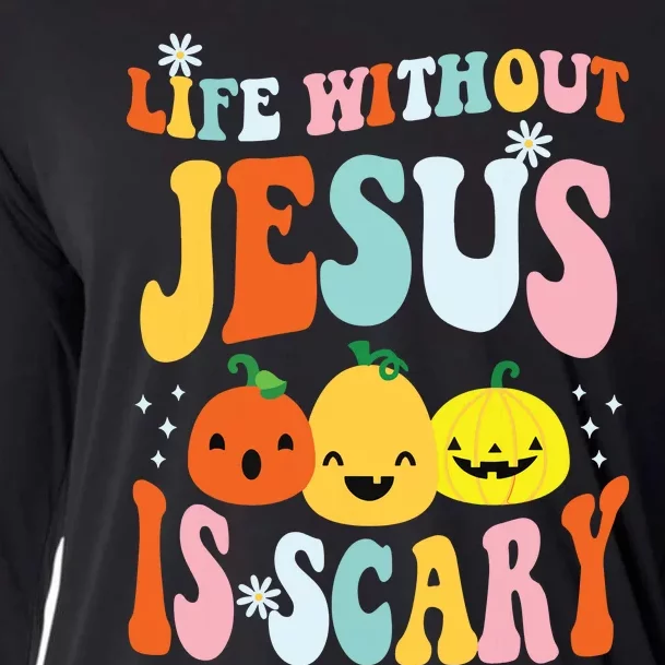 Life Is Scary Without Jesus Christian Faith Halloween Cooling Performance Long Sleeve Crew