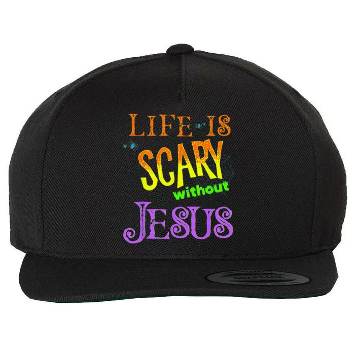 Life Is Scary Without Jesus Christian Halloween Costume Wool Snapback Cap