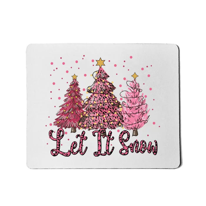 Let It Snow Christmas Pine Trees Gift Funny Xmas Holidays Mousepad