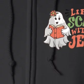 Life Is Scary Without Jesus Christian Halloween Religious Full Zip Hoodie