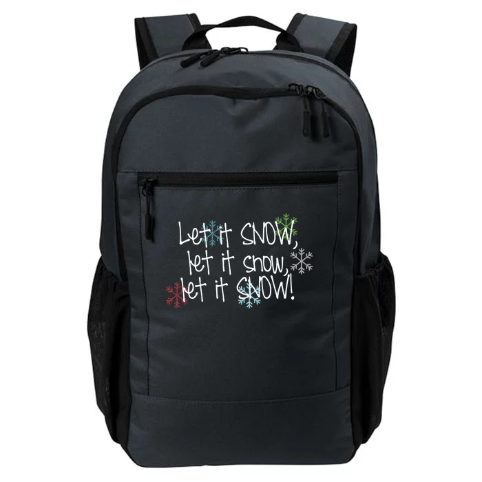 Let It Snow Let It Snow Let It Snow Daily Commute Backpack