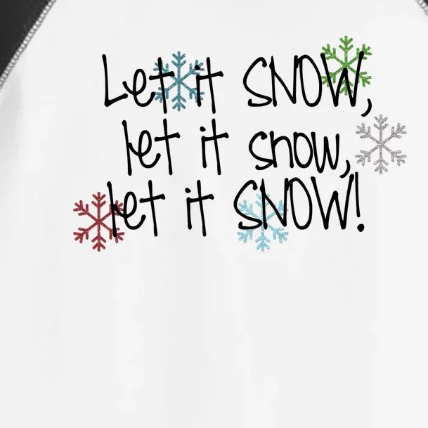 Let It Snow Let It Snow Let It Snow Toddler Fine Jersey T-Shirt