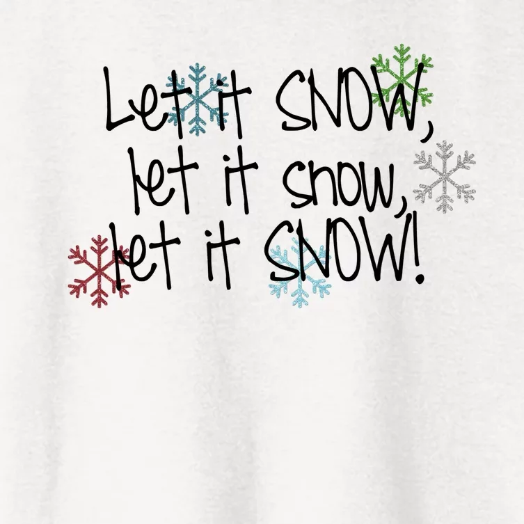 Let It Snow Let It Snow Let It Snow Women's Crop Top Tee