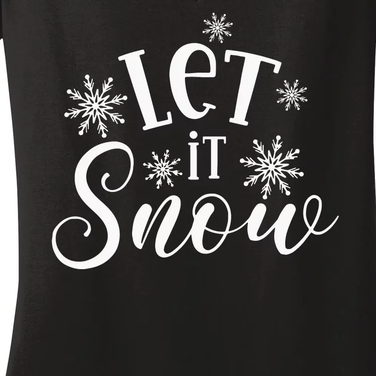 Let It Snow Funny Christmas Women's V-Neck T-Shirt