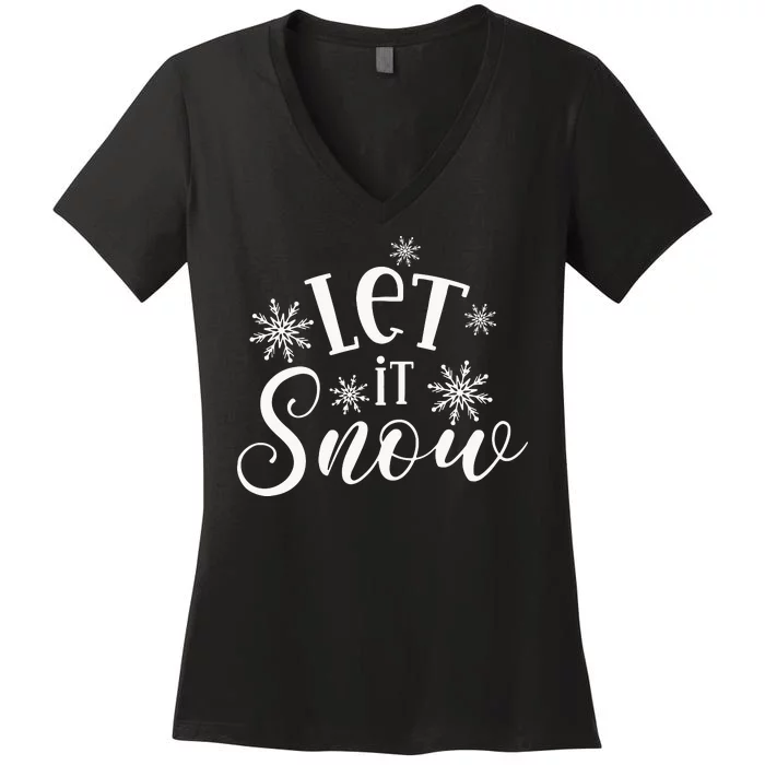 Let It Snow Funny Christmas Women's V-Neck T-Shirt