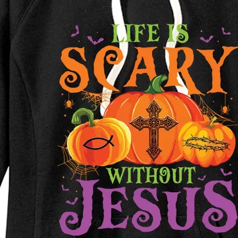 Life Is Scary Without Jesus Fall Halloween Christian Lover Women's Fleece Hoodie