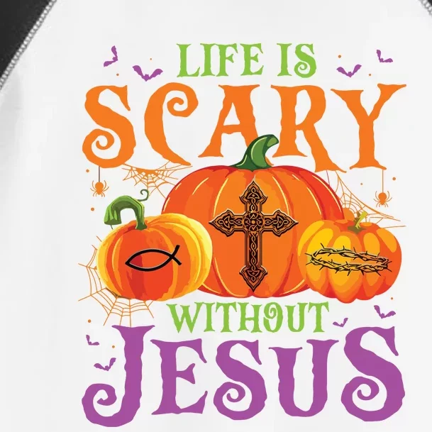 Life Is Scary Without Jesus Fall Halloween Christian Lover Toddler Fine Jersey T-Shirt