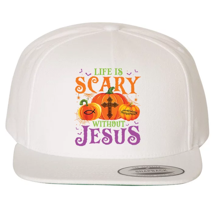 Life Is Scary Without Jesus Fall Halloween Christian Lover Wool Snapback Cap