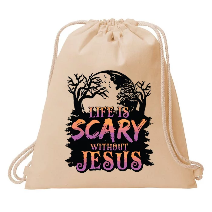 Life Is Scary Without Jesus Funny Halloween Christian Drawstring Bag