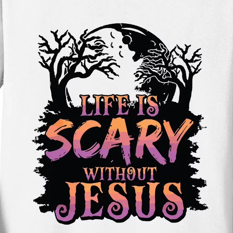 Life Is Scary Without Jesus Funny Halloween Christian Kids Long Sleeve Shirt