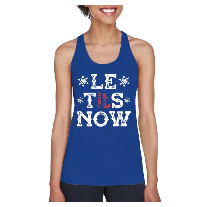 Let It Snow Le Tits Now Funny Winter Snowflake Christmas Gift Women's Racerback Tank