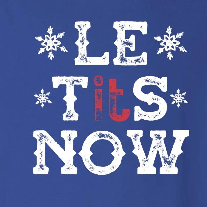 Let It Snow Le Tits Now Funny Winter Snowflake Christmas Gift Toddler Long Sleeve Shirt