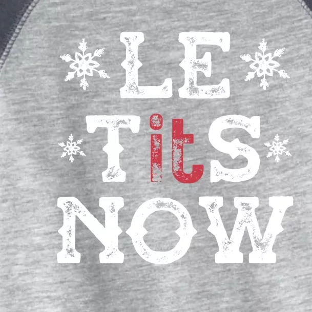 Let It Snow Le Tits Now Funny Winter Snowflake Christmas Gift Toddler Fine Jersey T-Shirt