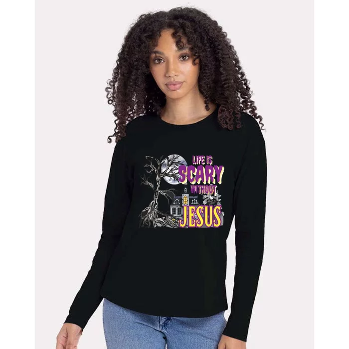 Life Is Scary Without Jesus Halloween Costume Womens Cotton Relaxed Long Sleeve T-Shirt