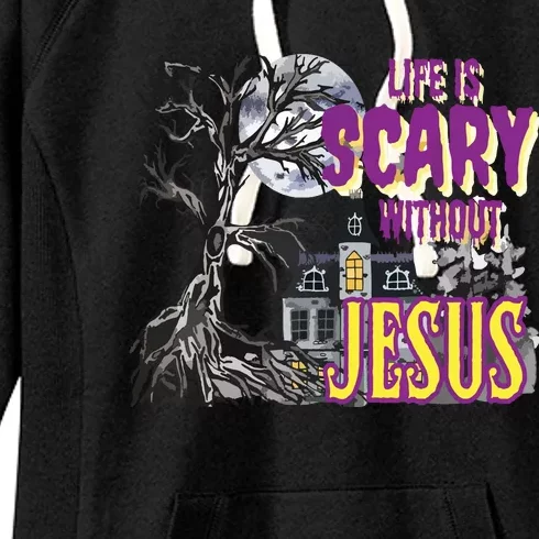 Life Is Scary Without Jesus Halloween Costume Women's Fleece Hoodie