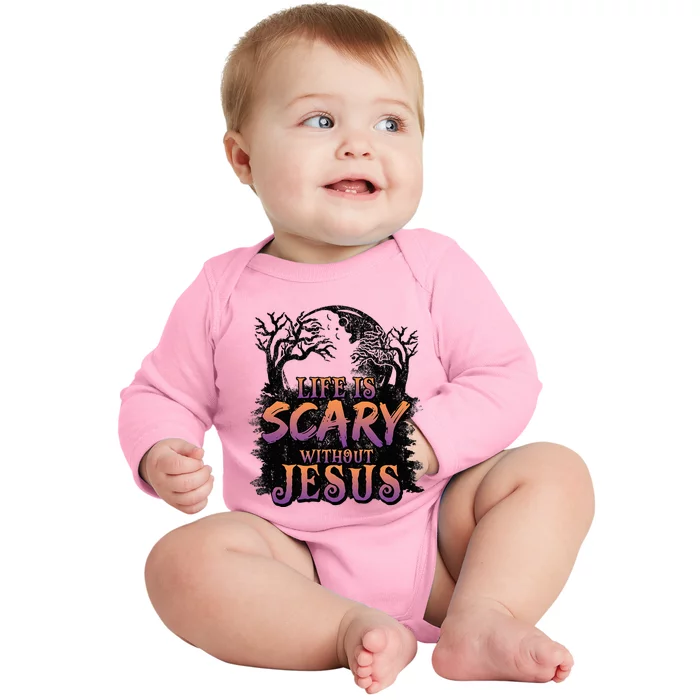 Life Is Scary Without Jesus Funny Halloween Christian Baby Long Sleeve Bodysuit