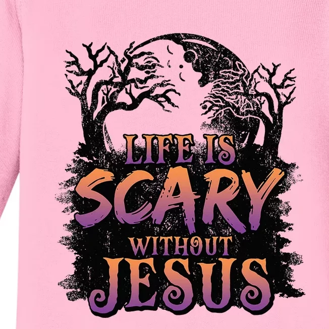 Life Is Scary Without Jesus Funny Halloween Christian Baby Long Sleeve Bodysuit