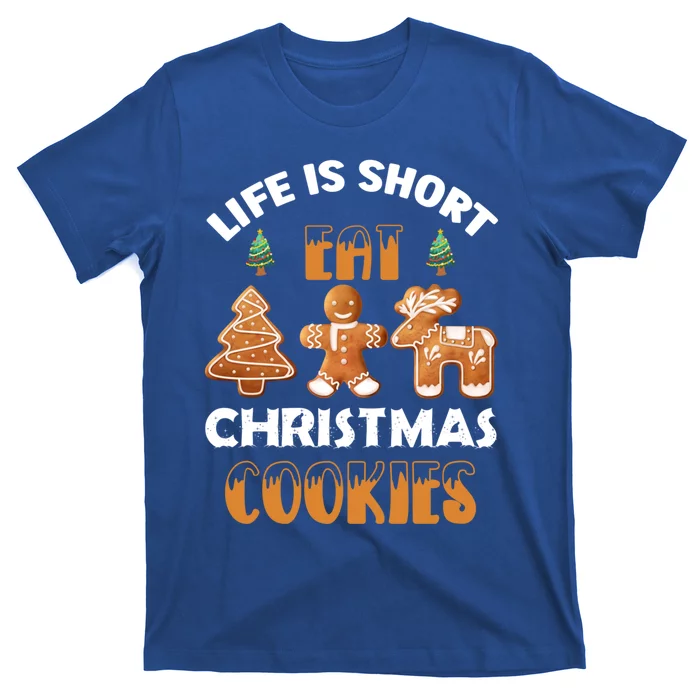 Life Is Short Eat Christmas Cookies Christmas Santa Funny Gift T-Shirt