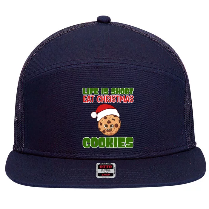 Life Is Short Eat Christmas Cookies Holiday Oven Bake Cookie Gift 7 Panel Mesh Trucker Snapback Hat