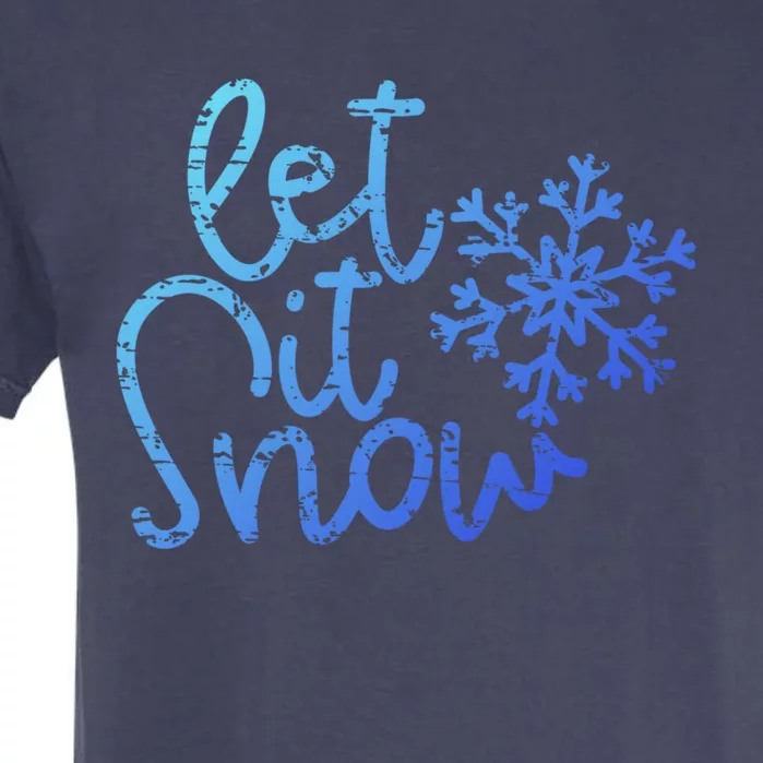 Let It Snow Christmas Snowflake Gift Garment-Dyed Heavyweight T-Shirt