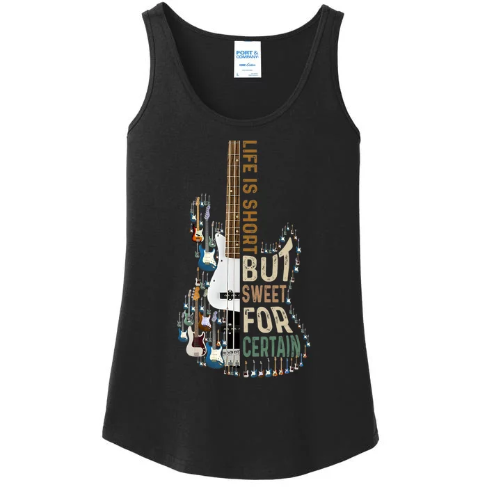 Life Is Short But Sweet For Certain Guitar Lover Music Lover Ladies Essential Tank