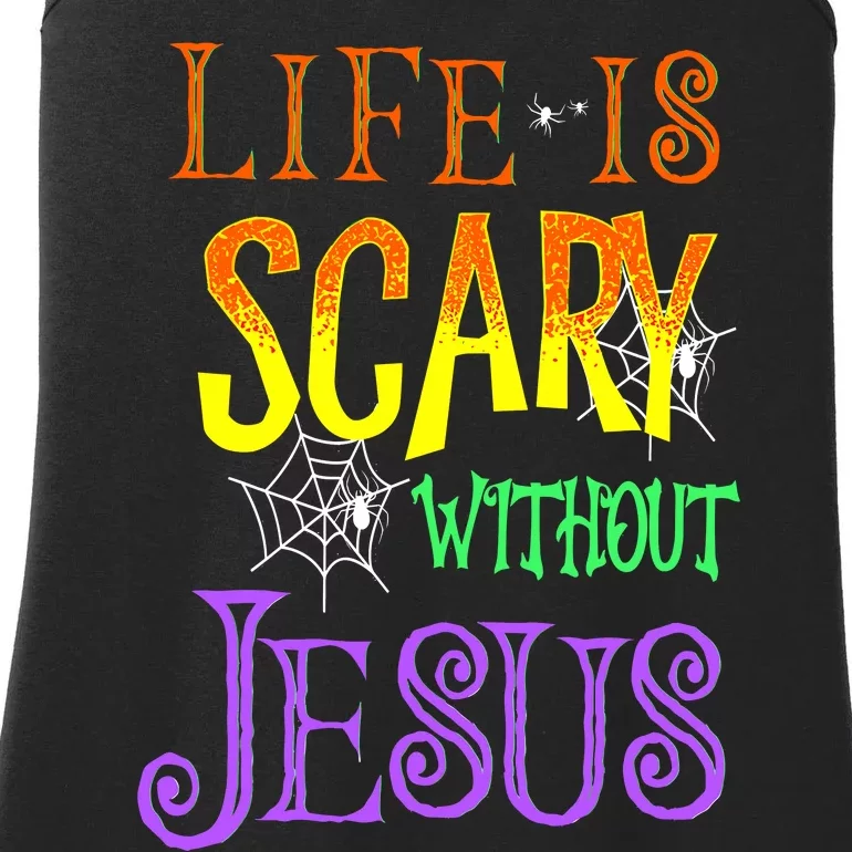 Life Is Scary Without Jesus Halloween Costume Ladies Essential Tank