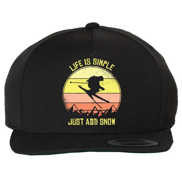 Life Is Simple Just Add Snow Skiing Gift Wool Snapback Cap