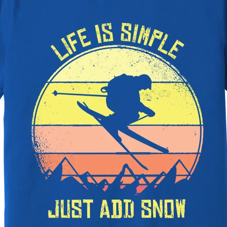 Life Is Simple Just Add Snow Skiing Gift Premium T-Shirt