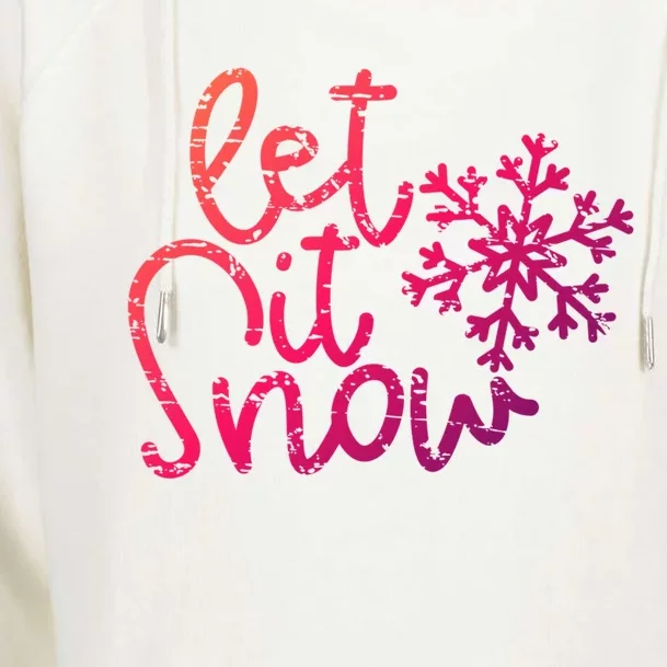 Let It Snow Christmas Snowflake Gift Womens Funnel Neck Pullover Hood