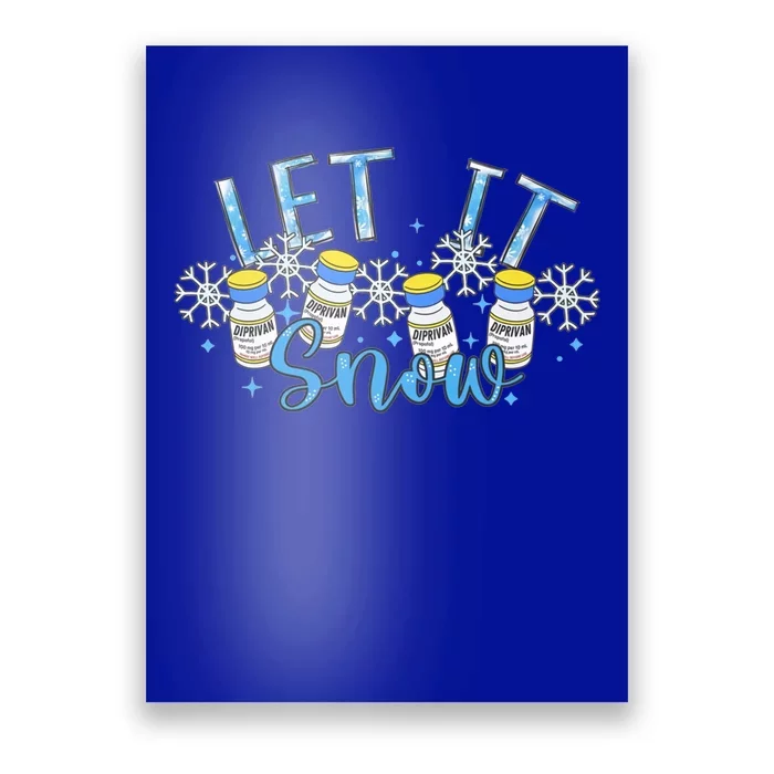 Let It Snow Propofol Christmas Nurse Winter Crna Anesthesia Gift Poster