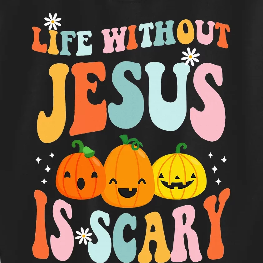 Life Is Scary Without Jesus Christian Faith Halloween Kids Sweatshirt